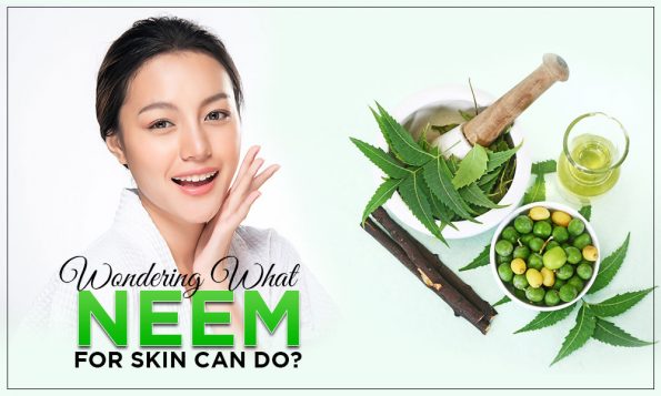 Wondering-What-Neem-for-Skin-can-do